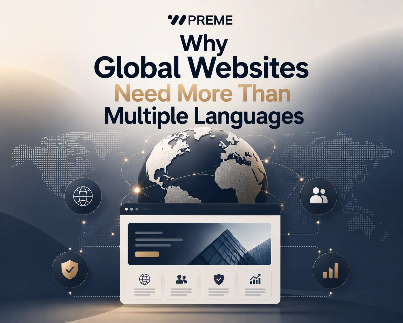 Why Global Websites Need More Than Multiple Languages